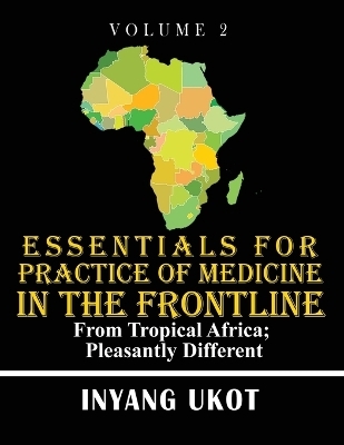 Essentials for Practice of Medicine in the Frontline