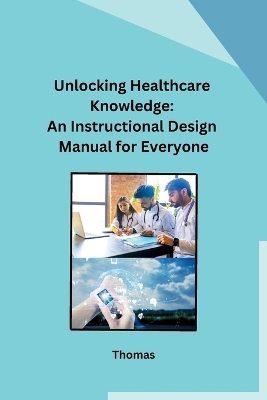 Unlocking Healthcare Knowledge