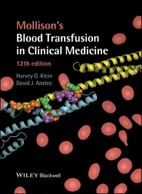 Mollison&prime;s Blood Transfusion in Clinical Medicine  12e - H Klein