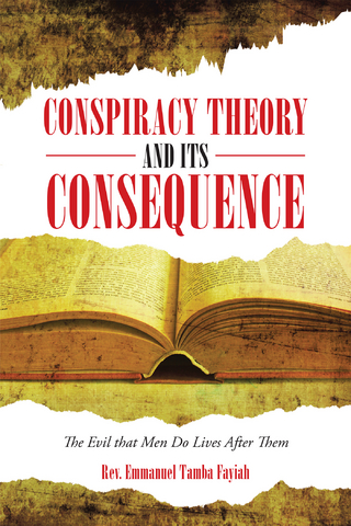 Conspiracy Theory and Its Consequence