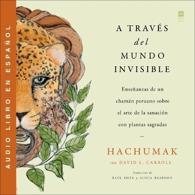 A Través del Mundo Invisible -  Hachumak