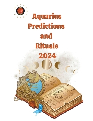 Aquarius Predictions and Rituals 2024 - Alina a Rubi, Angeline Rubi