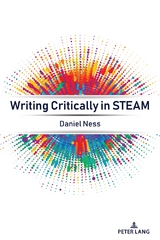 Writing Critically in STEAM - Daniel Ness