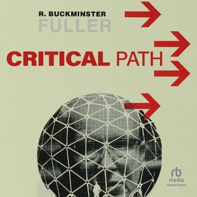 Critical Path - Kiyoshi Kuromiya, R Buckminster Fuller