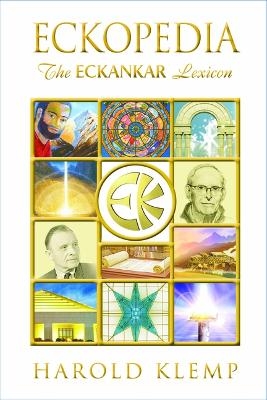 Eckopedia: The Eckankar Lexicon - Harold Klemp
