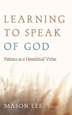 Learning to Speak of God - Mason Lee