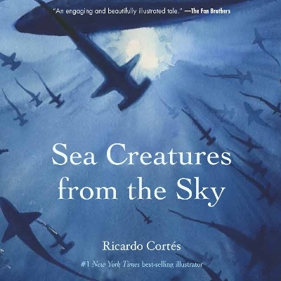 Sea Creatures from the Sky - Ricardo Cortes