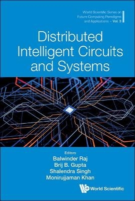 Distributed Intelligent Circuits And Systems