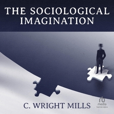 The Sociological Imagination - C Wright Mills