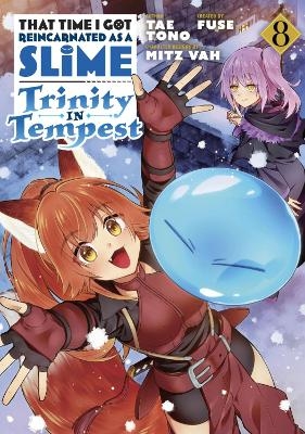 That Time I Got Reincarnated as a Slime: Trinity in Tempest (Manga) 8 - Tae Tono