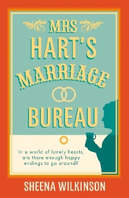 Mrs Hart&rsquo;s Marriage Bureau - Sheena Wilkinson