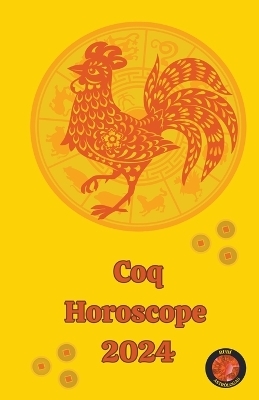 Coq Horoscope 2024