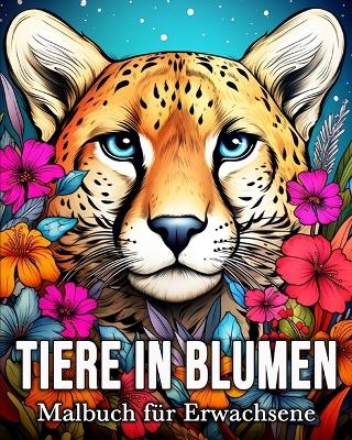Tiere in Blumen Malbuch für Erwachsene