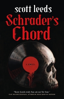 Schrader's Chord - Scott Leeds