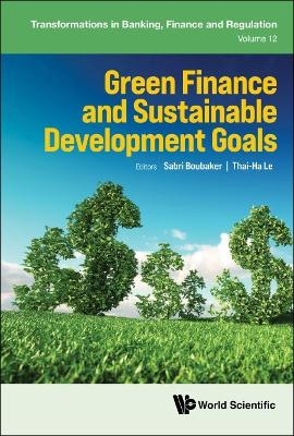 Green Finance And Sustainable Development Goals - 