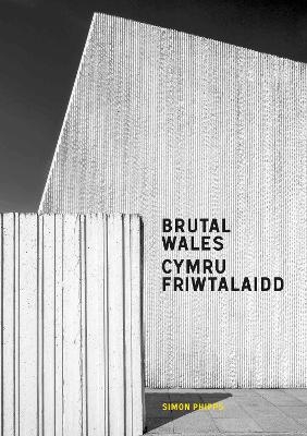 Brutal Wales - Cymru Friwtalaidd