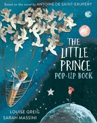 The Little Prince - Antoine de Saint-Exup&eacute;ry, Louise Greig