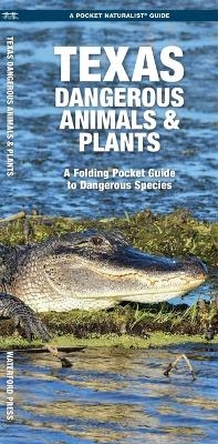 Texas Dangerous Animals & Plants -  Waterford Press