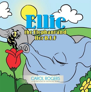 Ellie the Elephant and Her B.F.F.