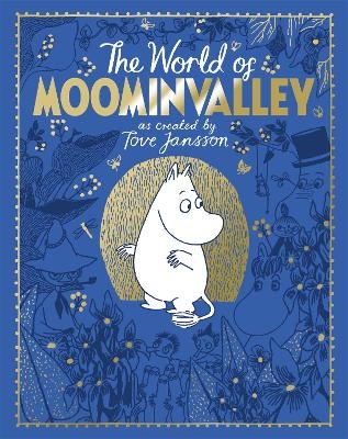 The Moomins: The World of Moominvalley - Tove Jansson, Philip Ardagh