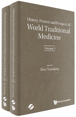 History, Present And Prospect Of World Traditional Medicine (In 2 Volumes)