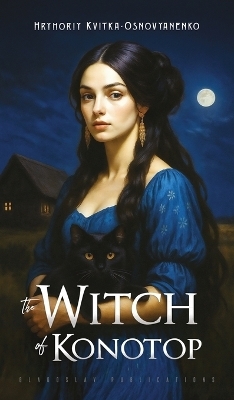 The Witch of Konotop - Hryhoriy Kvitka-Osnovyanenko