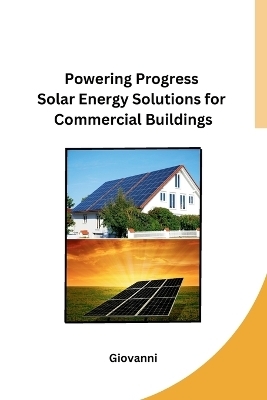 Powering Progress Solar Energy Solutions for Commercial Buildings