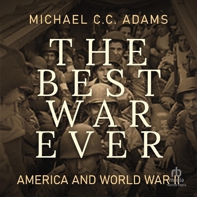 The Best War Ever - Michael C C Adams