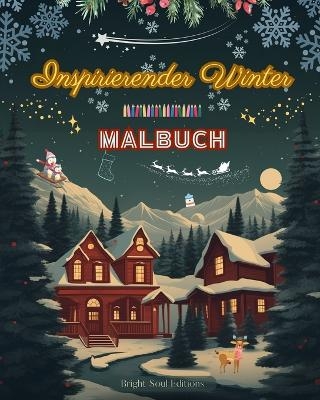 Inspirierender Winter Malbuch Atemberaubende Winter- und Weihnachtselemente in herrlich kreativen Mustern
