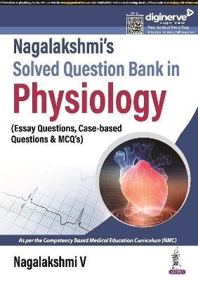 Nagalakshmi's Solved Question Bank in Physiology - Nagalakshmi V