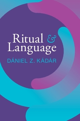 Ritual and Language - D&aacute;niel Z. K&aacute;d&aacute;r