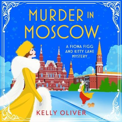 Murder in Moscow - Kelly Oliver