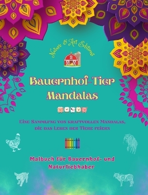 Bauernhof-Tier Mandalas Malbuch für Bauernhof- und Naturliebhaber Entspannende Designs