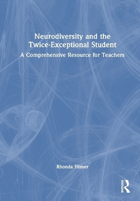 Neurodiversity and the Twice-Exceptional Student