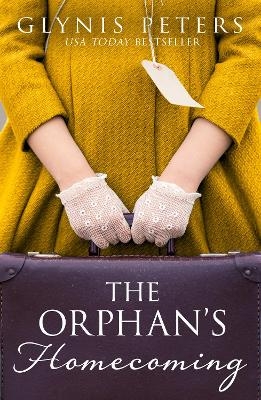 The Orphan&rsquo;s Homecoming - Glynis Peters