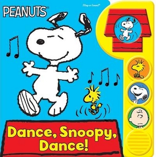 Peanuts: Dance, Snoopy, Dance! Sound Book