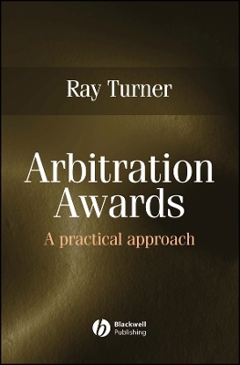 Arbitration Awards – A Practical Approach - Ray Turner