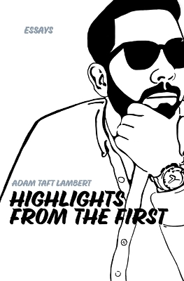 Highlights From the First