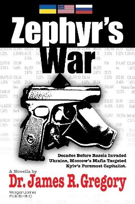 Zephyr's War - Dr. James R. Gregory