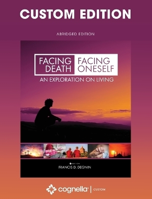 Facing Death, Facing Oneself (Custom) - Francis D Degnin