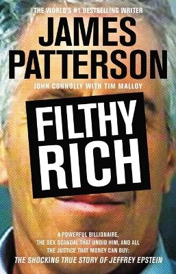 Filthy Rich - James Patterson, John Connolly