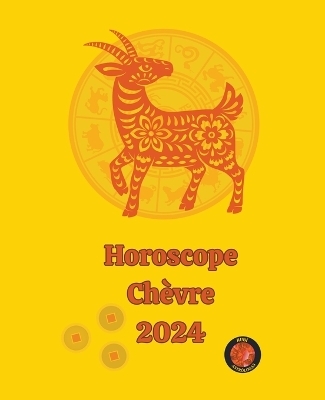 Horoscope Ch&egrave;vre 2024 - Alina a Rubi, Angeline A Rubi