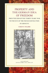 Property and the German Idea of Freedom - Colin Wilder