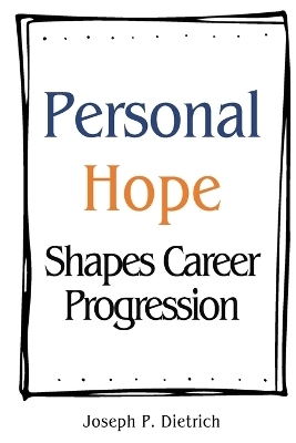 Personal Hope Shapes Career Progression