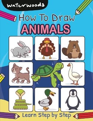 How To Draw Animals