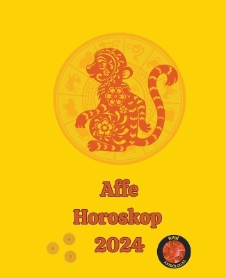 Affe Horoskop 2024 - Alina a Rubi, Angeline A Rubi