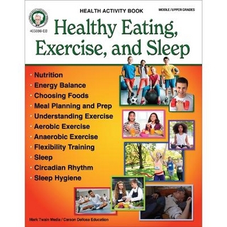 Healthy Eating, Exercise, and Sleep Workbook