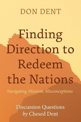 Finding Direction to Redeem the Nations - Don Dent