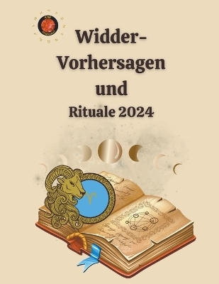 Widder-Vorhersagen und Rituale 2024 - Alina a Rubi, Angeline Rubi