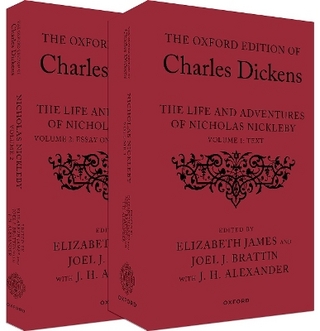 The Oxford Edition of Charles Dickens: The Life and Adventures of Nicholas Nickleby - Charles Dickens; Elizabeth James; Joel J. Brattin …